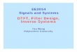 Polytechnic University Inverse SystemsDTFT, Filter …eeweb.poly.edu/~yao/EE3054/DTFT_filter_design.pdf · Proof difficult, after we ... Yao Wang, Polytechnic University 9 Filter