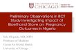 Preliminary Observations in RCT Study Investigating … · Preliminary Observations in RCT Study Investigating Impact of Bioethanol Stove on Pregnancy ... Obstetrics History at Baseline
