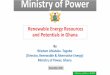 Ministry of Power - Esteriambaccra.esteri.it/ambasciata_accra/resource/doc/2016/12/renewable...Ministry of Power Renewable Energy ... • Diversify the national energy mix including