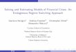 Solving and Estimating Models of Financial Crises: An ...macro.soc.uoc.gr/docs/Year/2017/papers/Otrok.pdfSolving and Estimating Models of Financial Crises: An Endogenous Regime Switching