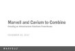 Marvell and Cavium to Combinemarvellcavium.transactionannouncement.com/wp-content/uploads/... · Marvell and Cavium to Combine Creating an Infrastructure Solutions Powerhouse. NOVEMBER