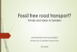Fossil free road transport? - Bioenergy free road transport? Trends and ideas in Sweden JOINT WORKSHOP WITH IEA BIOENERGY ... EUR=2400 Gb EUR=2600 Gb Source:EIA, Energy …
