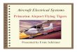 Aircraft Electrical Systems - Wikispaces ELEC SYSTEMS... · Why Study Electrical Systems? · To enable a pilot to get a better understanding of how the aircraft’s electrical system