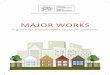MAJOR WORKS - The Leasehold Advisory Service · MAJOR WORKS. A guide for leaseholders of social landlords. Developed by LEASE and funded by the Welsh Government