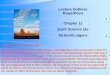 Lecture Outlines PowerPoint Chapter 11 Tarbuck/Lutgens · Historical notes Catastrophism •Landscape developed by catastrophes •James Ussher, mid-1600s, concluded Earth was only