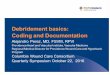 Debridement basics: Coding and Documentation · PDF fileselective debridements:defined debridement (eg, high pressure waterjet with/without suction, sharp selective debridement with