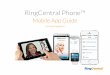 RingCentral Mobile App Guide - RingCentral App Gallery · 27 Call Log 27 Mobile Call Quality Indicator ... 49 How to Handle Incoming Calls: ... monitor call logs, and more. The RingCentral