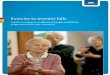Exercise to prevent falls - St John New Zealand · Exercise to prevent falls ... This guide has been written to help community groups who want to run ... exercise programme or after
