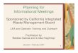 Planning for Informational Meetings Presentation · 1 Planning for. Informational Meetings. Sponsored by California Integrated Waste Management Board. LEA and Operator Training and