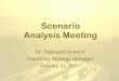 Scenario Analysis Meeting - US Department of Energy Analysis Meeting ... scenarios to achieve the market transformation of hydrogen fuel cell vehicles ... • Boston/Worcester/Lawrence