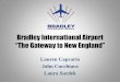 Bradley International Airport - The Virtual Center for …supernet.isenberg.umass.edu/visuals/FOMgt341-F11/BD… ·  · 2011-12-17Bradley International Airport ... • New York,
