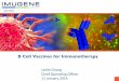 B Cell Vaccines for Immunotherapy - Imugene Why Imugene is Unique! Imugene (ASX: IMU) leading in B Cell vaccines for immunotherapy …but B Cell vaccines are an open frontier for immunotherapy