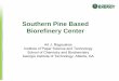 Southern Pine Based Biorefinery CenterBiorefinery … Pine Based Biorefinery CenterBiorefinery Center ... orange waste while earlier converted carob waste with 59.27 mg L-1 d-1 