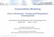Flammability Modeling - FAA Fire Safety © 2011 Boeing. All rights reserved. Flammability Modeling Agenda: • Modeling use in the transportation and building industry