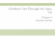 Gardner’s Art Through the Ages, 13e - HCPS Blogsblogs.henrico.k12.va.us/ghsart/files/2013/10/Chapter-5...1 Chapter 5 Ancient Greece Gardner’s Art Through the Ages, 13e 2 The Greek
