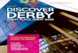 Your essential guide to derbY - mediafiles.thedms.co.ukmediafiles.thedms.co.uk/Publication/DS/cms/pdf/Discover Derby Guide... · Your essential guide to derbY citY map ... To A516