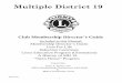Multiple District 19 - MD19 Lions Membership Manual and Op… · Multiple District 19 Contacts ... Lions Education ... These Centennial Challenges focus on four different areas of