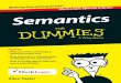 Semantics MarkLogic Special Edition - …semanticommunity.info/@api/deki/files/35785/Semantics...iv Semantics For Dummies, MarkLogic Special Edition These materials are 2015 ohn Wile