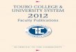 TOURO COLLEGE UNIVERSITY SYSTEM more information on the Touro College University System, ... The Touro College University System 2012 Faculty ... The psychological and physical impact
