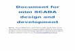 Document for mini SCADA design and development Folders... · Document for mini SCADA design and development NOTE: It is published in connection with application to be filled for the