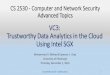 VC3: Trustworthy Data Analytics in the Cloud Using …people.cs.pitt.edu/~hasanzadeh/files/notes/12.01.16_vc3.pdfVC3: Trustworthy Data Analytics in the Cloud Using Intel SGX Mohammad