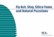 Fly Ash, Slag, Silica Fume, and Natural Pozzolans · Fly Ash, Slag, Silica Fume, and Natural Pozzolans Supplementary Cementing Materials — Pozzolans Pozzolan — a siliceous or