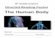 Directed Reading Packet - Central Bucks School District · Directed Reading Packet ... the type of cell with its function to help the body ... The organ systems of the body work together