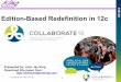 Edition-Based Redefinition in 12c - King Training Resources · Edition-Based Redefinition in 12c ... • Leader in Service Oriented Architecture (SOA) ... (new in Oracle 12c)