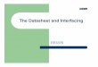 The Datasheet and Interfacing - UTEP · The Datasheet and Interfacing EE3376 . ... – LEDs – gauges – ... ee3376-datasheet_interfacing.ppt Author: Eric MacDonald Created Date: