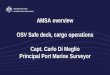 AMSA overview OSV Safe deck, cargo operations Capt. Carlo ...marinesafeaustralasia.org/wp-content/uploads/20160609 Presentation... · OSV Safe deck, cargo operations Capt. Carlo Di