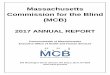 Massachusetts Commission for the Blind (MCB) 2017...Massachusetts Commission for the Blind (MCB) 2017 ANNUAL REPORT Commonwealth of Massachusetts Executive Office of Health and Human