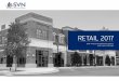 RETAIL 2017 - svn.com® Featured Retail Property and Land Listings COMMERCIAL REAL ESTATE ADVISORS RETAIL 2017