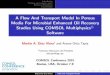 A Flow And Transport Model In Porous Media For … viera...Media For Microbial Enhanced Oil Recovery Studies Using COMSOL Multiphysicsr Software ... steam injection, chemicals, microorganisms,