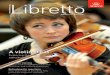 Libretto - ABRSM · COVER STORY 8 A violin treat ABRSM’s Syllabus Manager, Robert Sargant, and a selection of violinists explore the new Violin syllabus FEATURES 7 Keeping it personal