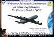Welcome National Conference of State Legislatures … Global Reach for America … ALWAYS! Welcome National Conference of State Legislatures To Forbes Field ANGB Colonel Ronald W