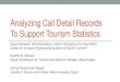 Analyzing Call Detail Records To Support Tourism Statisticstsf2016venice.enit.it/images/articles/Presentations/s1/1.3... · Analyzing Call Detail Records To Support Tourism Statistics