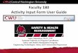 Faculty 180 Activity Input Form User Guide€¦ ·  · 2014-09-30Faculty 180 Activity Input Form User Guide. Sathy Rajendran, Ph.D., ... • Faculty 180 System ... include a description
