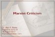 Marxist Criticism - Alex E. Blazeralexeblazer.com/4110/15-FA-Lectures.pdf · Marxist Literary Criticism Outside the Text. Blazer, Alex E. “Marxist Criticism.” English 4110/5110