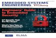 engineers guide to embedded security - EE Catalog€¦ · February 2016 Guiding Embedded Designers on Systems and Technologies IoT Security: Past the PBJ Stage? What’s Your Take