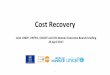Cost Recovery - Home | UNICEF · 1. Recap on EB bureau feedback on cost recovery 2. Role of core 3. Cost recovery models a. ‘LEGO’ (building block) approach for cost recovery