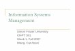 Information Systems Management - Computing Science · Information Systems Management in ... Information management focuses on concepts ... importance and complexity of IT: