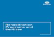 Rehabilitation Programs and Services - Epworth HealthCare · patient and devises a specific rehabilitation program ... All interventions are supported by the use of ... • Improve