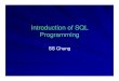 Introduction of SQL Programming -   of SQL Programming SS Chung. Embedded SQL: ... EXEC SQL  embedded SQL ... Define a function that,