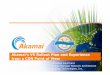Christian-Akamai-V6 Rollout Plan and Experience from a … · ©2010 Akamai The Akamai System The world’s largest on-demand, distributed computing platform delivers all forms of