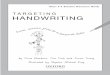 TARGETING HANDWRITING - oup.com.pk Handwriting... · INTRoDUCTIoN Handwriting is a vital, compelling form of communication As adults, we write every day, . for myriad reasons Even