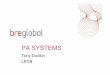 Tony Dodkin - PA Systems - RedBook Live EN54-25 EN54-18. Where is voice evacuation needed • Public Buildings:-Offices, Schools, Shopping ... Tony Dodkin - PA Systems.pptx Author: