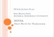 SOVIA - Eubios Ethics Institute€¦ · SOVIA Short Movie for Thalassemia . PROBLEM STATEMENT! ... 4 Evaluating . ESTIMATED BUDGET! Scenario, Filming, Editing : 600 USD ! Internet