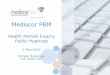 Mediscor PBM - CompCom SA · CEO: Mediscor PBM . Contents 1.Healthcare landscape 2.Company overview 3.Role and benefits of a PBM ... • Scheme trustee training to include: