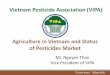 Vietnam Agricuture and Status of Pesticides Marketcacasiasummit.com/Uploads/Download/7-Vietnam... · Agriculture in Vietnam and Status of Pesticides Market ... production is not in