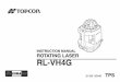 INSTRUCTION MANUAL ROTATING LASER RL-VH4G ·  · 2016-06-11(RL-VH4G remote con-trol compatible model) ... 7 Calibration decals ... within ±5° of true level. The RL-VH4G auto-level